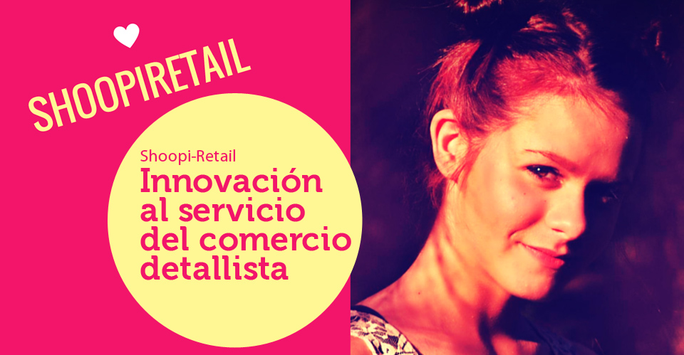 Innovación al servicio del comercio detallista