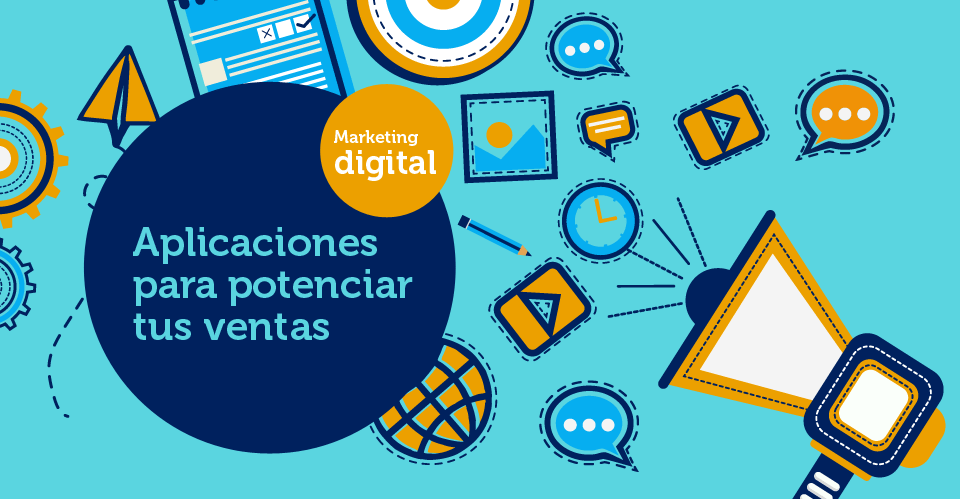 Aplicaciones para potenciar tus ventas