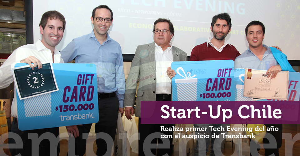 Start-Up Chile realiza primer Tech Evening del año con el auspicio de Transbank