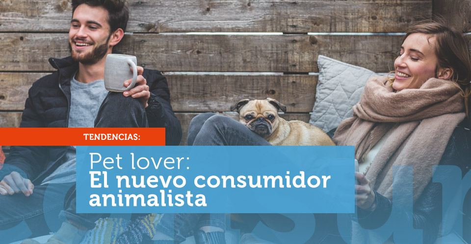 Petlover, el nuevo consumidor animalista